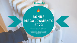 Bonus riscaldamento 2023: tutto quello che c'è da sapere
