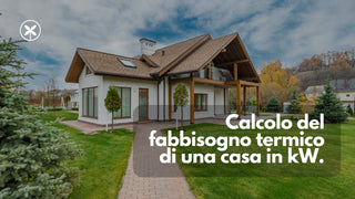 Calcolo del fabbisogno termico di una casa in kW