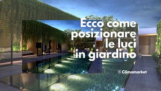 Ecco come posizionare le luci in giardino