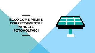 Ecco come pulire correttamente i pannelli fotovoltaici