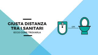 Ecco come trovare la giusta distanza tra i sanitari