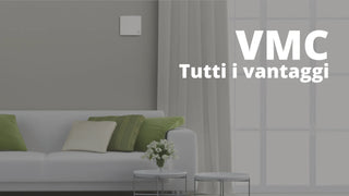 Ecco tutti i vantaggi della ventilazione meccanica controllata
