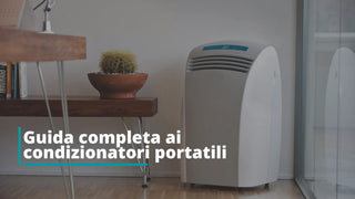 Guida completa ai condizionatori portatili - Climamarket