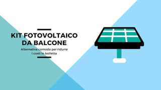 Kit fotovoltaico da balcone: alternativa comoda per ridurre i costi in bolletta