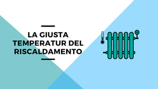 Risparmiare con la giusta temperatura del riscaldamento