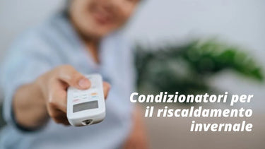 Vantaggi e svantaggi del riscaldamento con condizionatore - Climamarket