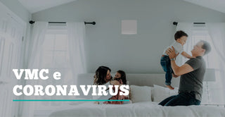 Ventilazione meccanica controllata e coronavirus